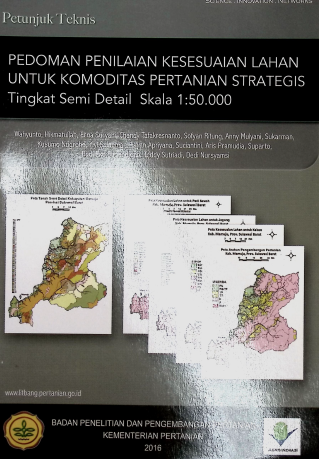 Cover PEDOMAN PENILAIAN KESESUAIAN LAHAN UNTUK KOMODITAS PERTANIAN STRATEGIS TINGKAT SEMI DETAIL SKALA 1.50.000