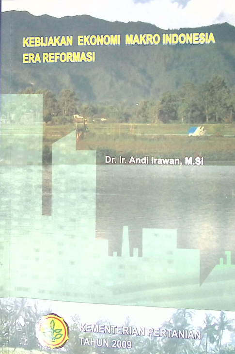 Cover KEBIJAKAN EKONOMI MAKRO   INDONESIA ERA REFORMASI