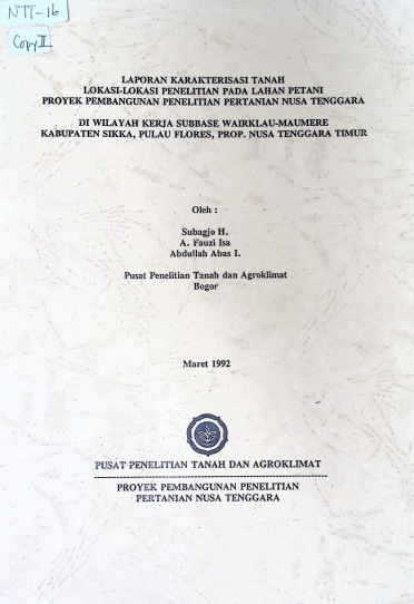 Cover LKT LOKASI-LOKASI PEENELITIAN PADA LAHAN PETANI PROYEK PEMBANGUNAN  PENELITIAN PERTANIAN NUSA TENGGARA DI WILAYAH KERJA SUBBASE WIRKLAU-MAUMERE KAB. SIKKA, PULAU FLORES, PROV. NTT