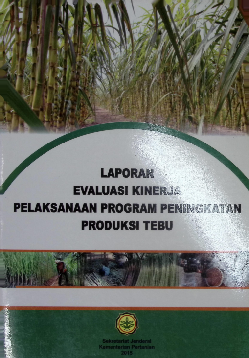 Cover LAPORAN EVALUASI KINERJA  PELAKSANAAN PROGRAM PENINGKATAN PRODUKSI TEBU