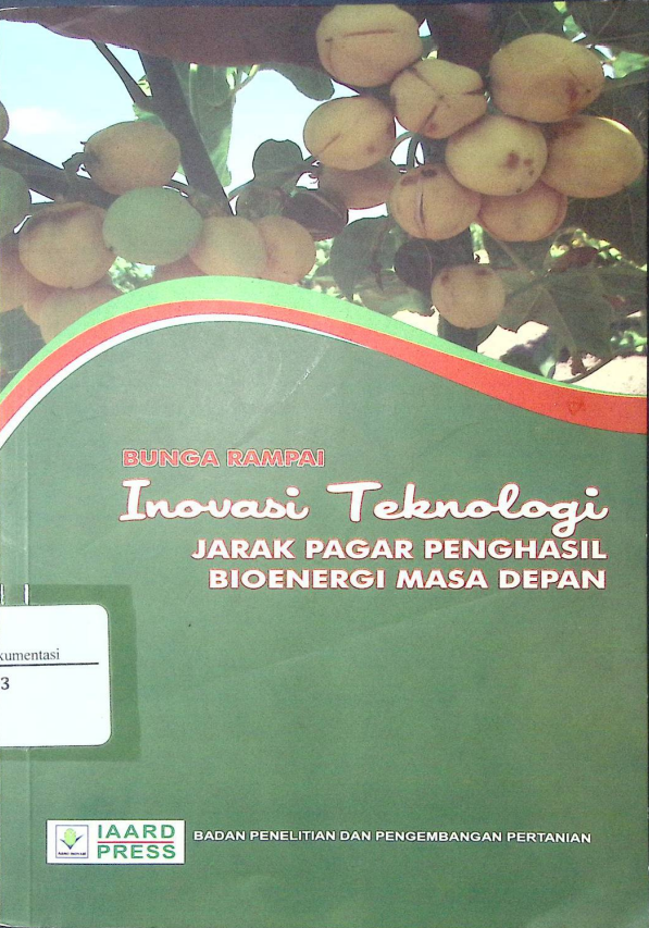 Cover INOVASI TEKNOLOGI JARAK PAGAR PENGHASIL BIOENERGI MASA DEPAN