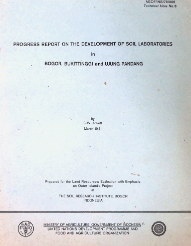Cover PROFRESS REPORT ON THE DEVLOMENT OF SOIL LABORATORIES BOGOR. BUKIT TINGGI and UJUNG PANDANG