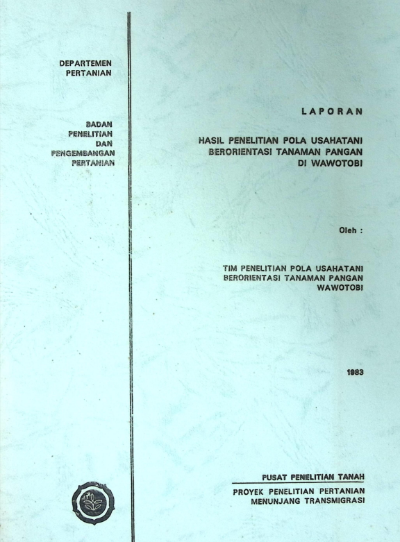 Cover LAPORAN AKHIR PENELITIAN POLA USAHATANI BERORIENTASI TANAMAN PANGAN DI WAWOTOBI 1983
