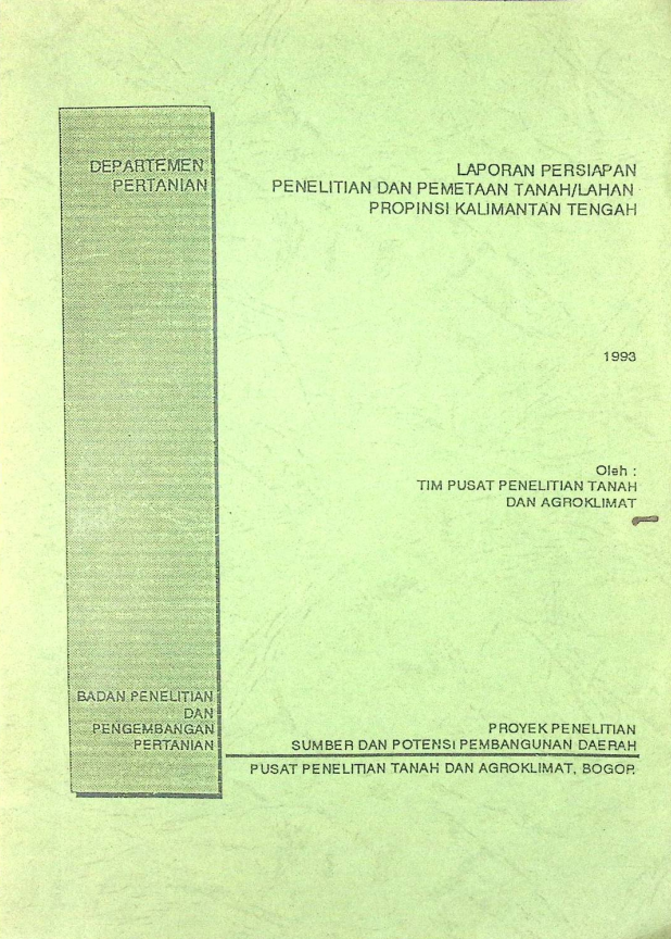 Cover LAPORAN PERSIAPAN PENELITIAN DAN PEMETAAN TANAH ATAU LAHAN PROPINSI KALIMANTAN TENGAH