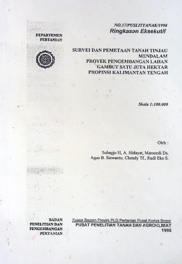 Cover SURVEI DAN PEMETAAN TANAH TINJAU MENDALAM PROYEK PENGEMBANGAN LAHAN GAMBUT SATU JUTA HEKTAR PROPINSI KALIMANTAN TENGAH