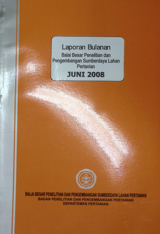 Cover LAPORAN BULANAN BALAI BEDAR PENELITIAN DAN PENGEMBANGAN SUMBERDAYA LAHAN PERTANIAN JUNI 2008