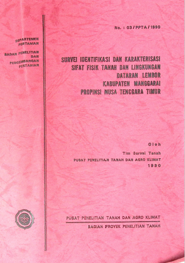 Cover SURVEI IDENTIFIKASI DAN KARAKTERISTIK SUFAT FISIK TANAH DAN LINGKUNGAN DATARAN LEMBOR KAB MANGGARAI NTT