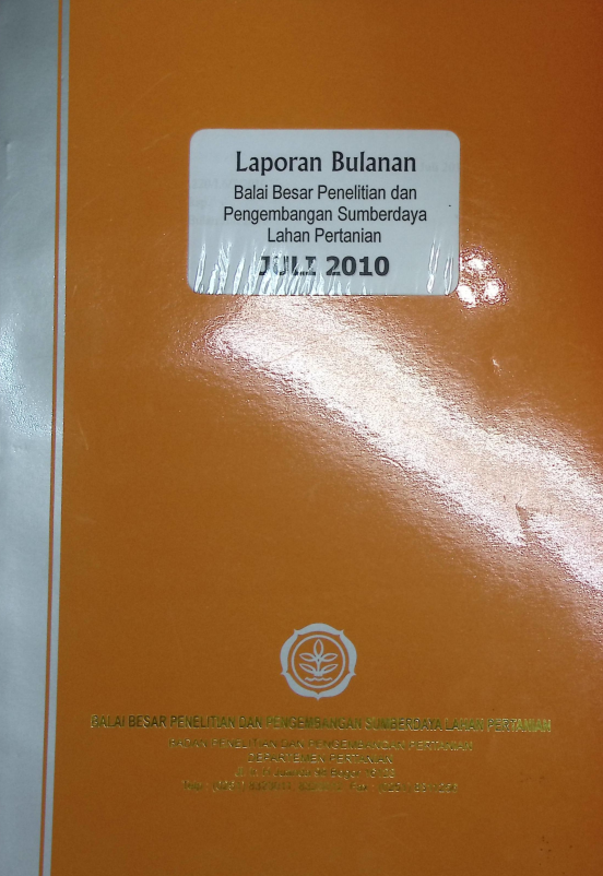 Cover LAPORAN BULANAN BALAI BESAR DAN PENGEMBANGAN SUMBERDAYA LAHAN PERTANIAN JUII 2010