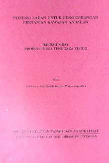 Cover POTENSI LAHAN UNTUK PENGEMBANGAN PERTANIAN KAWASAN ANDALAN DAERAH MBAY NTT