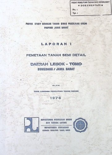 Cover LAPORAN I PEMETAAN TANAH SEMI DETAIL DAERAH LEGOK- TOMO SUMEDANG.JAWA BARAT