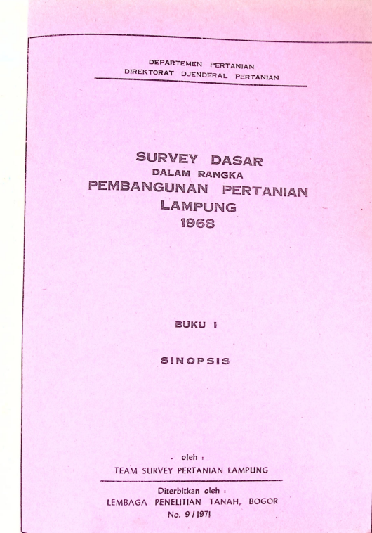 Cover SURVEI DASAR DALAM RANGKA PEMBANGUNAN PERTANIAN LAMPUNG 1968 BUKU I SINOPIS