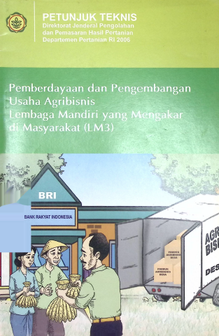 Cover PEMBERDAYAAN DAN PENGEMBANGAN USAHA AGRIBISNIS LEMBAGA MANDIRI YANG MENGAKAR DI MASYARAKAT (LM3)