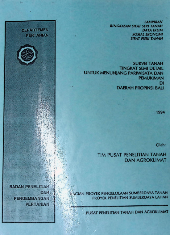 Cover SURVEI TANAH TINGKAT SEMI DETAIL UNTUK MENUNJANG PARIWISATA DAN PEMUKIMAN DAERAH PROVINSI BALI