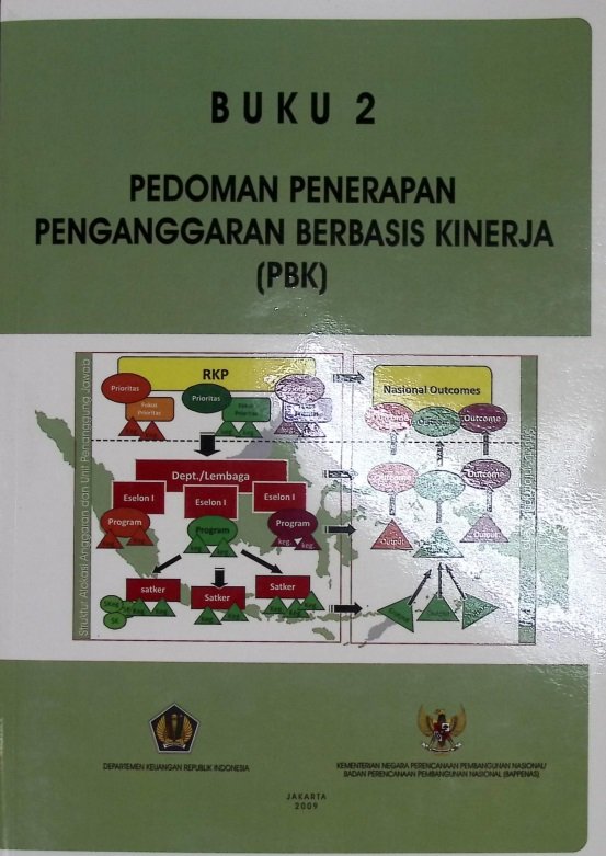 Cover BUKU 2 PEDOMAN PENERAPAN PENGANGGARAN BERBASIS KINERJA (PBK)