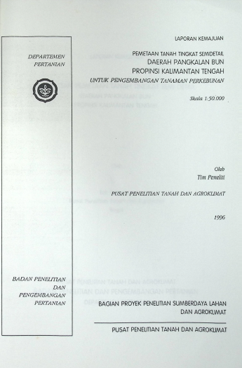 Cover PEMETAAN TANAH TINGKAT SEMIDETAIL DAERAH PANGKALAN BUN PROVINSI KALIMANTAN TENGAH UNTUK PENGEMBANGAN TANAMAN PERKEBUNAN