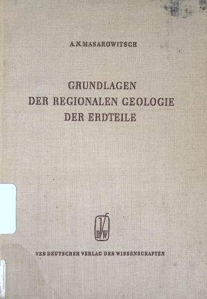Cover GRUNDLAGEN DER REGIONALEN GEOLOGIE DER ERDTEILE