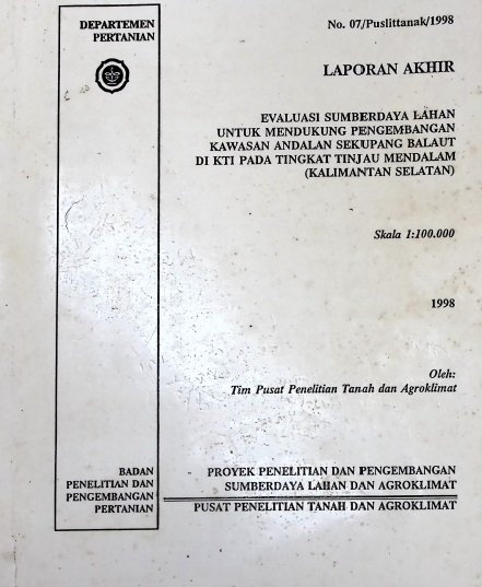 Cover LAPORAN AKHIR EVALUASI SUMBERDAYA LAHAN UNTUK MENDUKUNG PENGEMBANGAN KAWASAN ANDALAN SEKUPANG BALAUT DI KTI PDA TINGKAT TINJAU MENDALAM