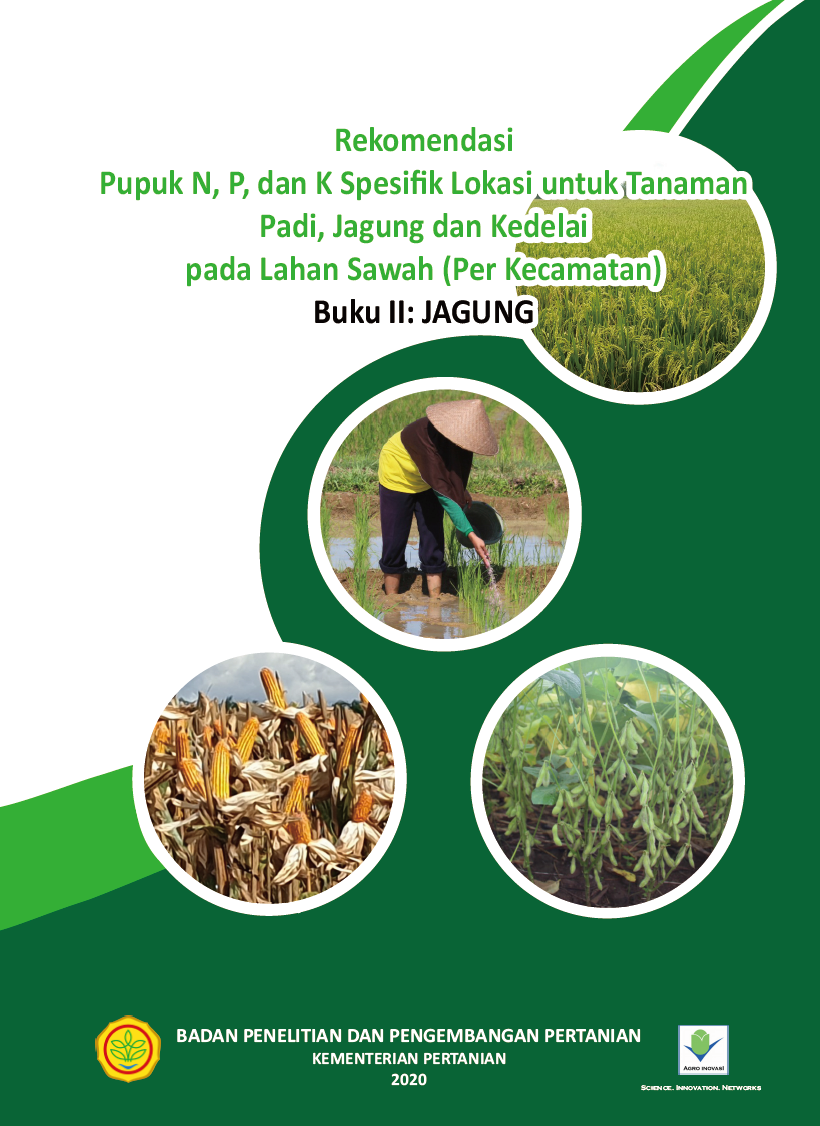 Cover REKOMENDASI PUPUK N, P, DAN K SPESIFIK LOKASI UNTUK TANAMAN JAGUNG  PADA LAHAN SAWAH (PER KECAMATAN)