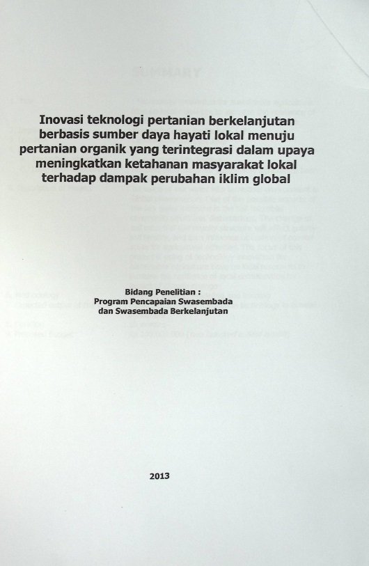 Cover INOVASI TEKNOLOGI PERTANIAN BERKELANJUTAN BERBASIS SUMBER DAYA HAYATI LOKAL MENUJU PERANIAN ORGANIK YANG TERINTEGRASI DALAM UPAYA MENNGKATKAN KETAHANAN MASYARAKAT LOKAL TERHADAP DAMPAK PERUBAHAN IKLIM