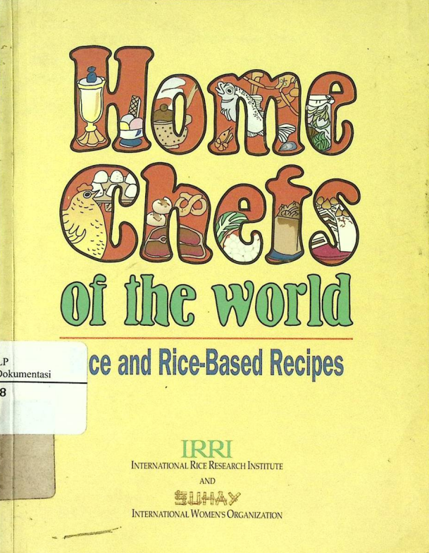 Cover HOME CHEFS OF THE WORLD RICE AND RICE-BASED RECIPES