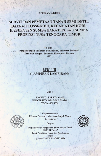Cover SURVEI DAN PEMETAAN TANAH SEMI DETAIL DAERAH TOASSI-KODI, KEC. KODI, KAB. SUMBA BARAT, PULAU SUMBA PROF. NTT