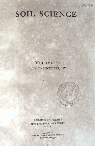 Cover SOIL SCIENCE VOLUME 80 JULY TO DECEMBER, 1955