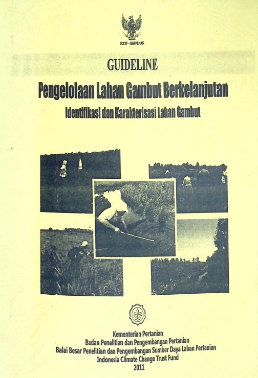 Cover GUIDELINE PENGELOLAAN GAMBUT BERKELANJUTAN IDENTIFIKASI DAN KARAKTERISASI LAHAN GAMBUT