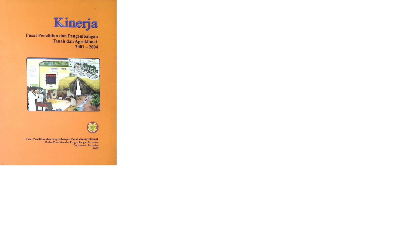 Cover KINERJA PUSAT PENELITIAN DAN PENGEMBANGAN TANAH