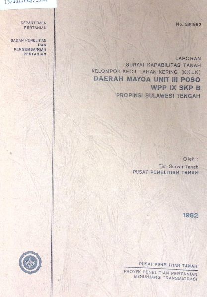 Cover LAPORAN SURVEI DAN KAPABILITAS TANAH (KKLK) DAERAH MAYOA UNIT III POSO WPP IX SKP B PROVINSI SULAWESI TENGAH 1982