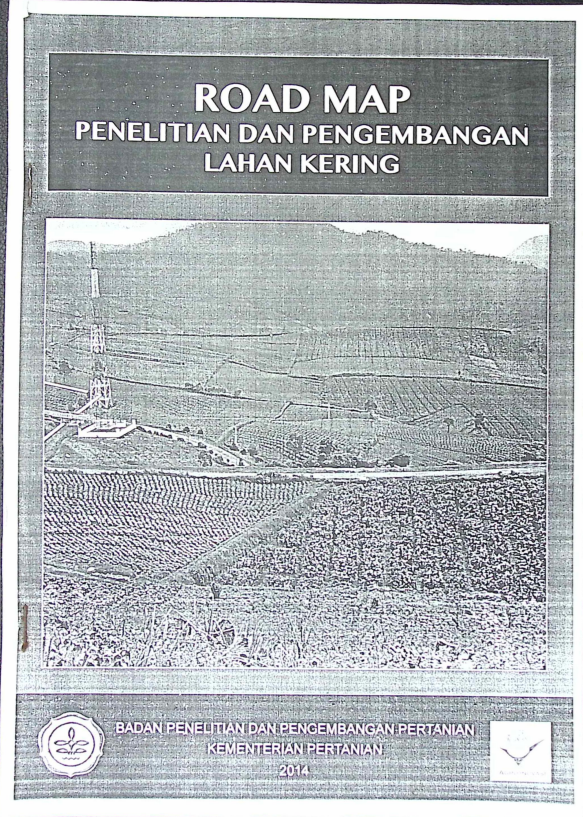 Cover ROAD MAP PENELITIAN DAN PENGEMBANGAN LAHAN KERING