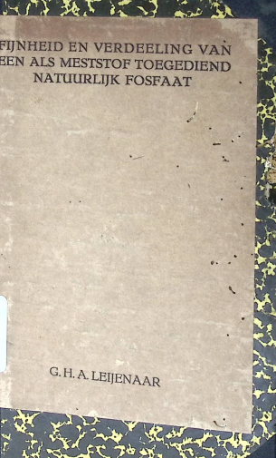 Cover FIJNHEID EN VERDEELING VAN EEN ALS MESTSTOP TOEGEDIEND NATUURLIJIK FOSFAAT