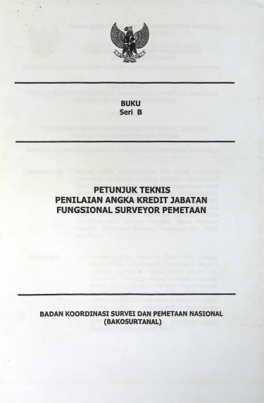 Cover PETUNJUK TEKNIS PENILAIAN ANMGKA KREDIT JABATAN PUNGSIONAL SURVEYOR PEMETAAN