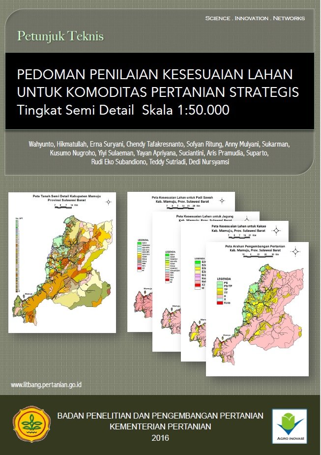 Cover PEDOMAN PENILAIAN KESESUAIAN LAHAN UNTUK KOMODITAS PERTANIAN STRATEGIS Tingkat Semi Detail Skala 1:50.000