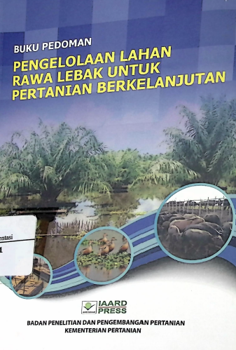 Cover PENGELOLA LAHAN RAWA LEBAK UNTUK PERTANIAN BERKELANJUTAN