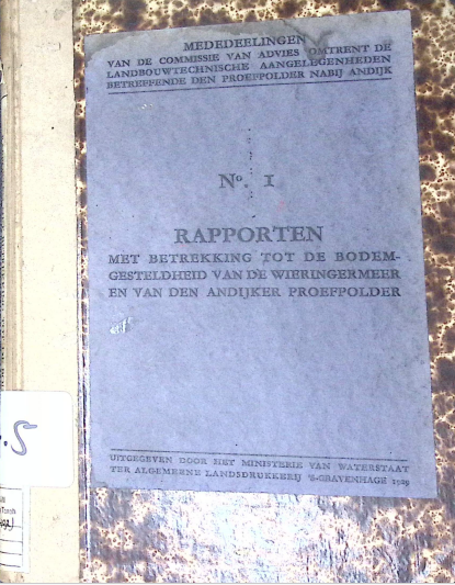 Cover RAPPORTEN MET BETREKKING TOT DE BODEMGESTELHEID VAN DE WIERINGERMEER EN VAN DEN ANDIJKER PROEFPOLDER