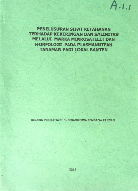 Cover PENELUSURAN SIFAT KETAHANAN TERHADAP KEKERINGAN DAN SALINITAS MELALUI MARKA MIKROSATELIT DAN MORFOLOGI PADA PLASMANUTFAH TANAMAN PADI LOKAL  BANTEN