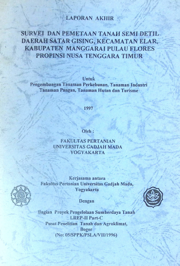 Cover SURVEI DAN PEMETAAN TANAH SEMI DETAIL DAERAH SATAR GISING KECAMATAN ELAR PULAU FLORES NTT