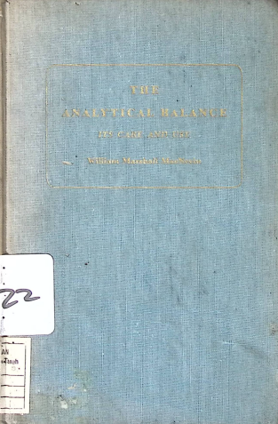 Cover THE ANALYTICAL BALANCE ITS CARE AND USE