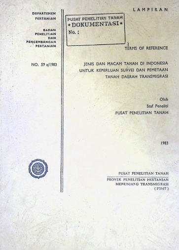Cover JENIS DAN MACAM TANAH DI INDONESIA UNTUK KEPERLUAN SURVEI DAN PEMATAAN TANAH DAERAH TRANMIGRAN